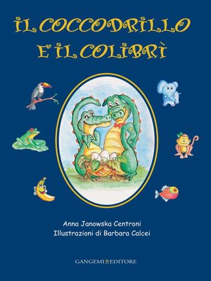 cover image of Il coccodrillo e il colibrí